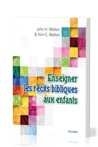Enseigner les récits bibliques aux enfants