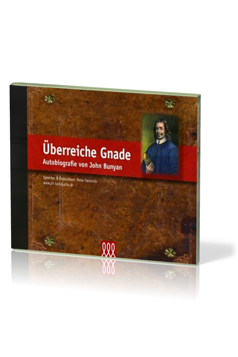 ÜBERREICHE GNADE - AUTOBIOGRAPHIE VON JOHN BUNYAN - MP3-CD