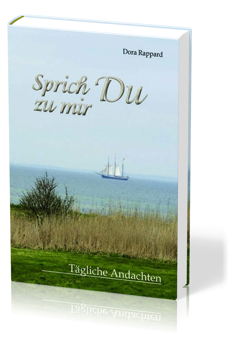 Sprich du zu mir - Tägliche Andachten