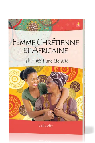 Femme chrétienne et africaine - La beauté d'une identité