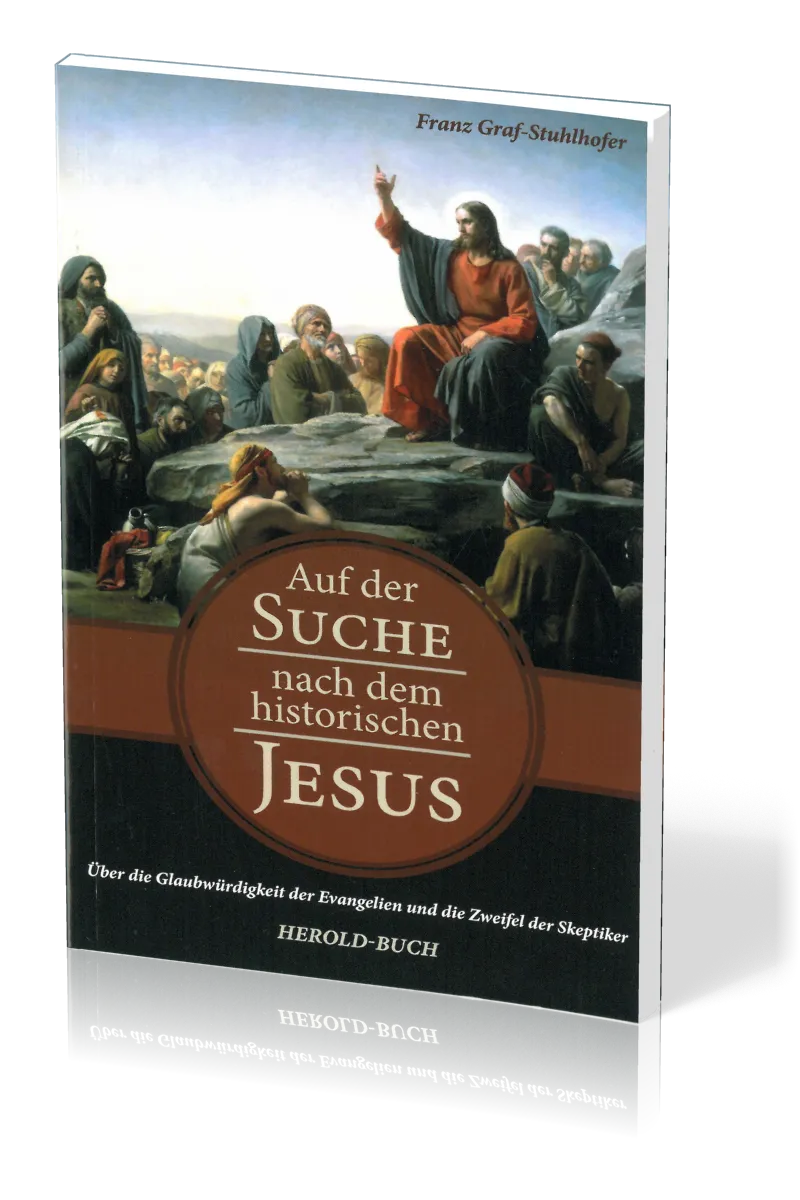 AUF DER SUCHE NACH DEM HISTORISCHEN JESUS