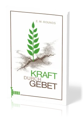 KRAFT DURCH GEBET