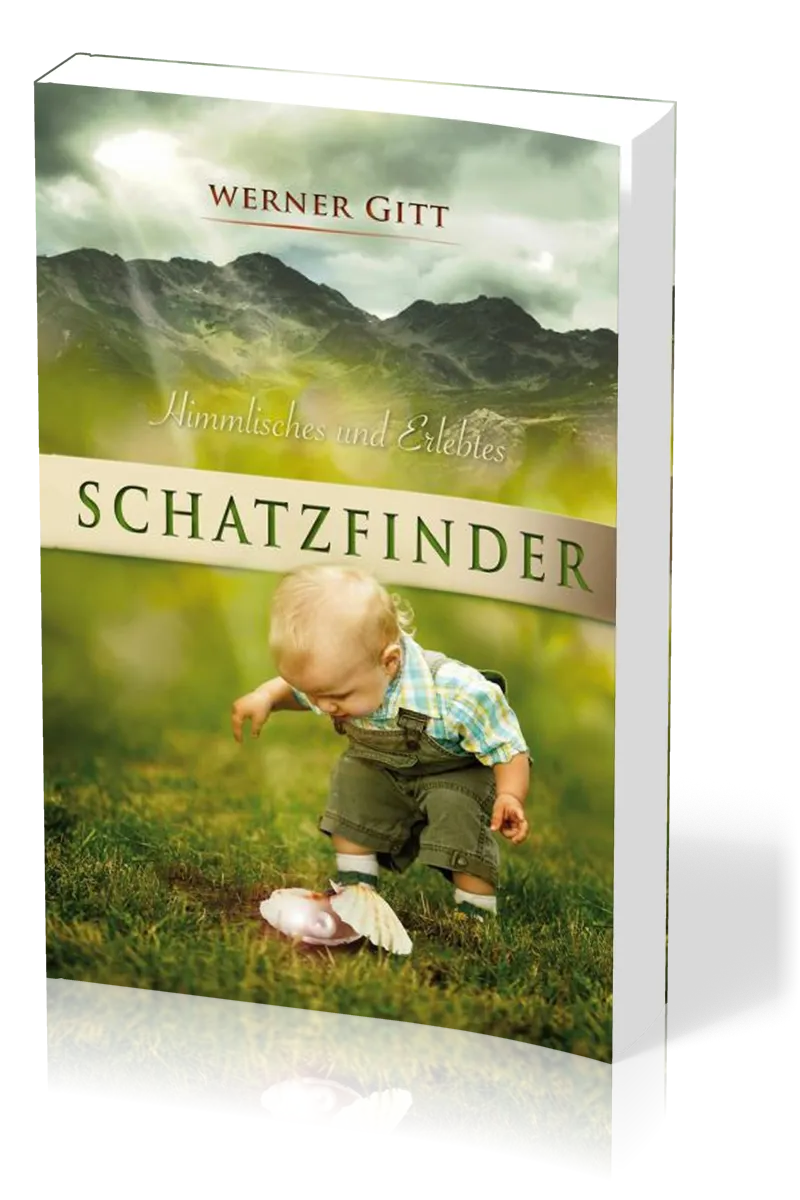 Schatzfinder - Himmlisches und Erlebtes