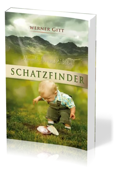 Schatzfinder - Himmlisches und Erlebtes