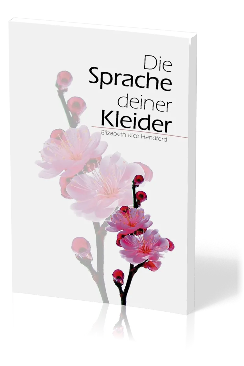 Die Sprache deiner Kleider