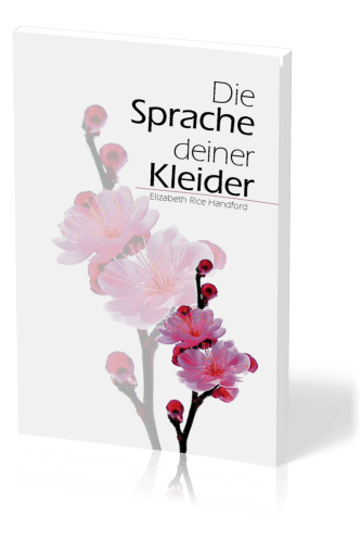 Die Sprache deiner Kleider