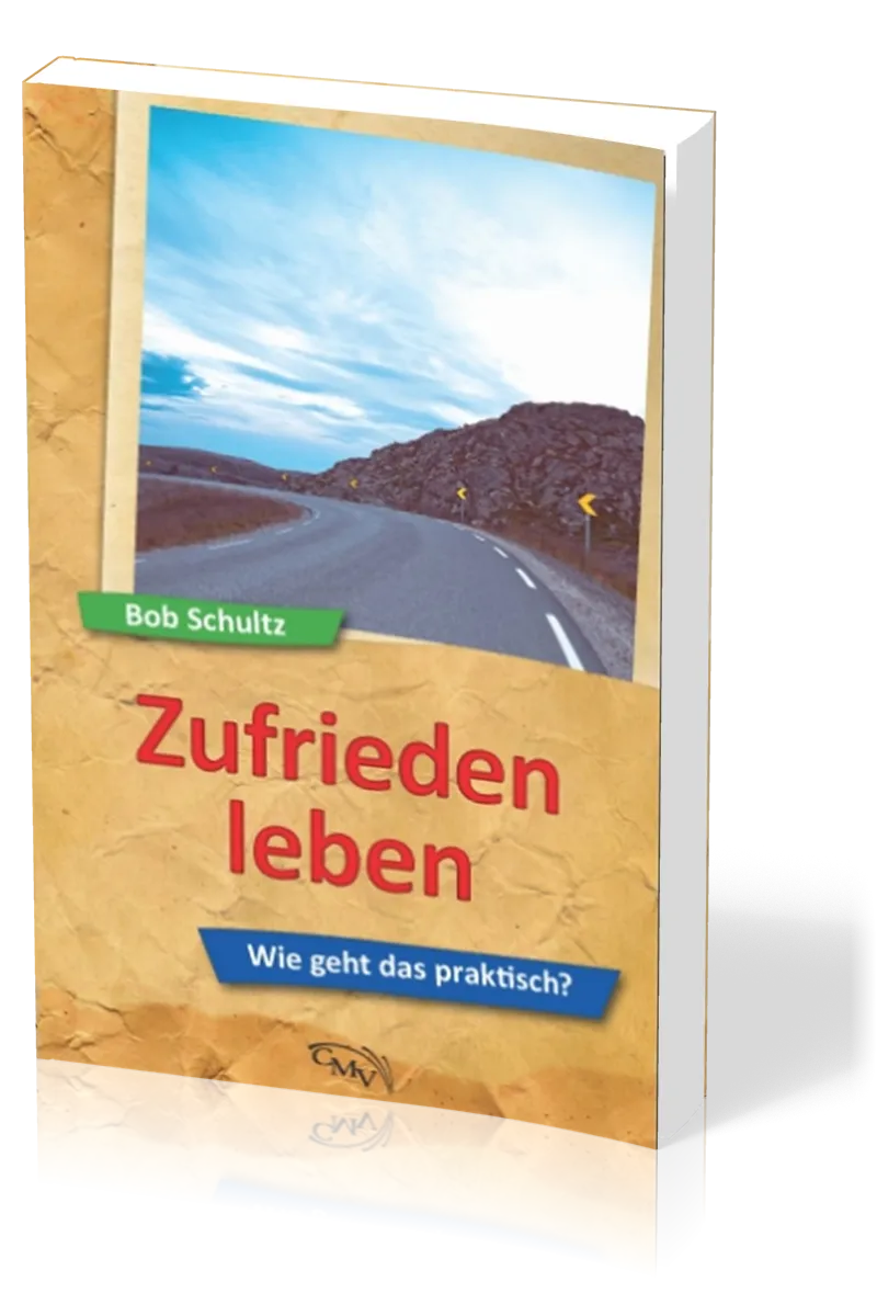 Zufrieden leben - Wie geht das praktisch?
