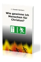 Wie gewinne ich Menschen für Christus?