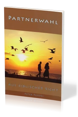 Partnerwahl aus biblischer Sicht