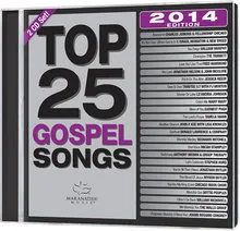 TOP 25 GOSPEL SONGS 2014 - CD