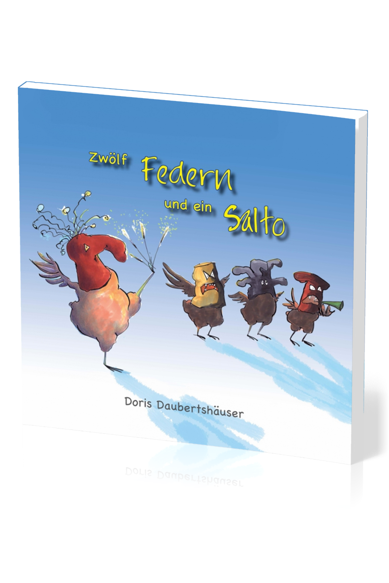 Zwölf Federn und ein Salto