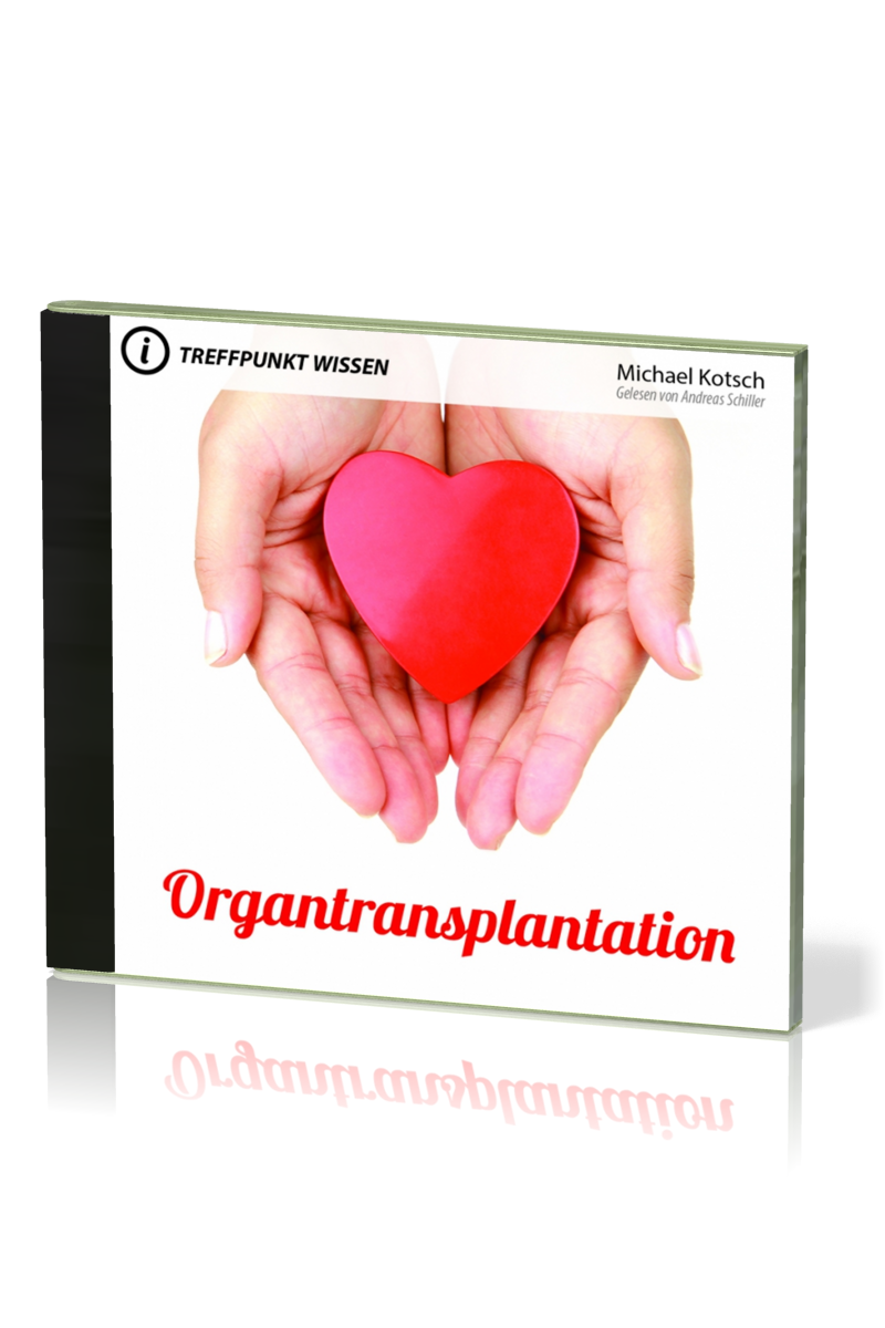 ORGANTRANSPLANTATION - TREFFPUNKT WISSEN - MP3 CD