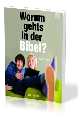 WORUM GEHTS IN DER BIBEL