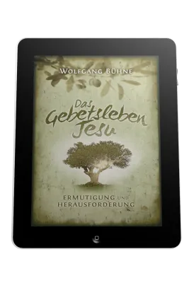 DAS GEBETSLEBEN JESU - ERMUTIGUNG UND HERAUSFORDERUNG - ePub