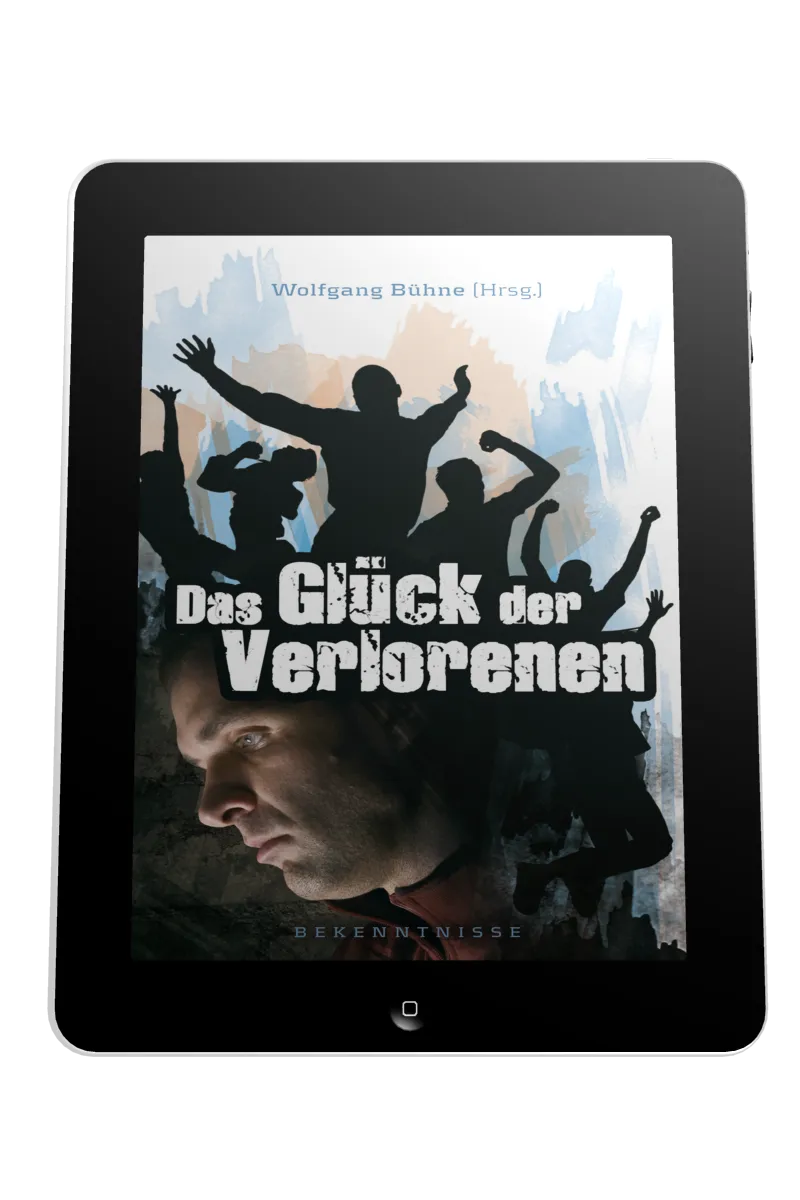 DAS GLÜCK DER VERLORENEN - BEKENNTNISSE - ePub