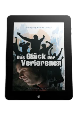 DAS GLÜCK DER VERLORENEN - BEKENNTNISSE - ePub
