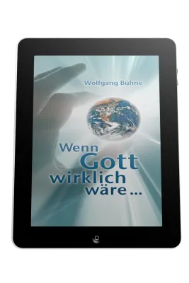 WENN GOTT WIRKLICH WÄRE ... - ePub