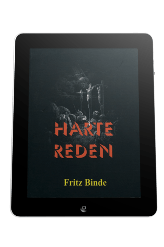 HARTE REDEN - ZWÖLF REDEN VON FRITZ BINDE - EBOOK