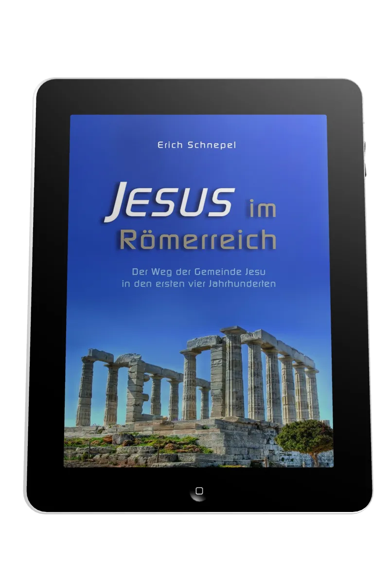 JESUS IM RÖMERREICH - DER WEG DER GEMEINDE JESU IN DEN ERSTEN VIER JAHRHUNDERTEN - EBOOK