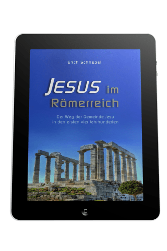 JESUS IM RÖMERREICH - DER WEG DER GEMEINDE JESU IN DEN ERSTEN VIER JAHRHUNDERTEN - EBOOK