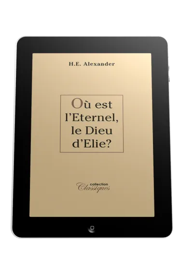 Où est l'éternel, le Dieu d'Elie? - Ebook