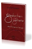 GEDANKEN UND GEBETE DES THOMAS VON KEMPEN - DER KLEINE KEMPIS