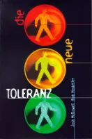 DIE NEUE TOLERANZ
