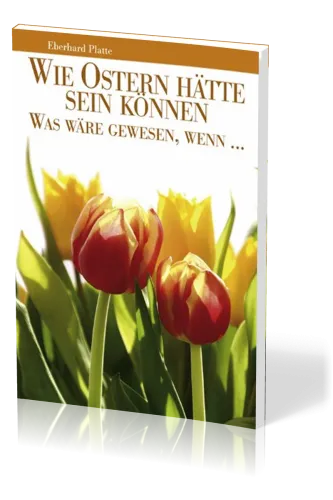 Wie Ostern hätte sein können