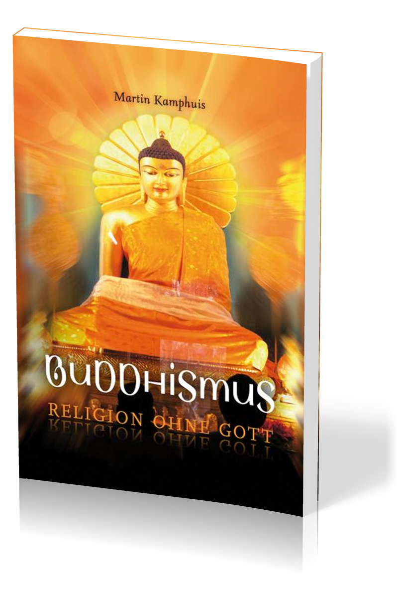Buddhismus - Religion ohne Gott