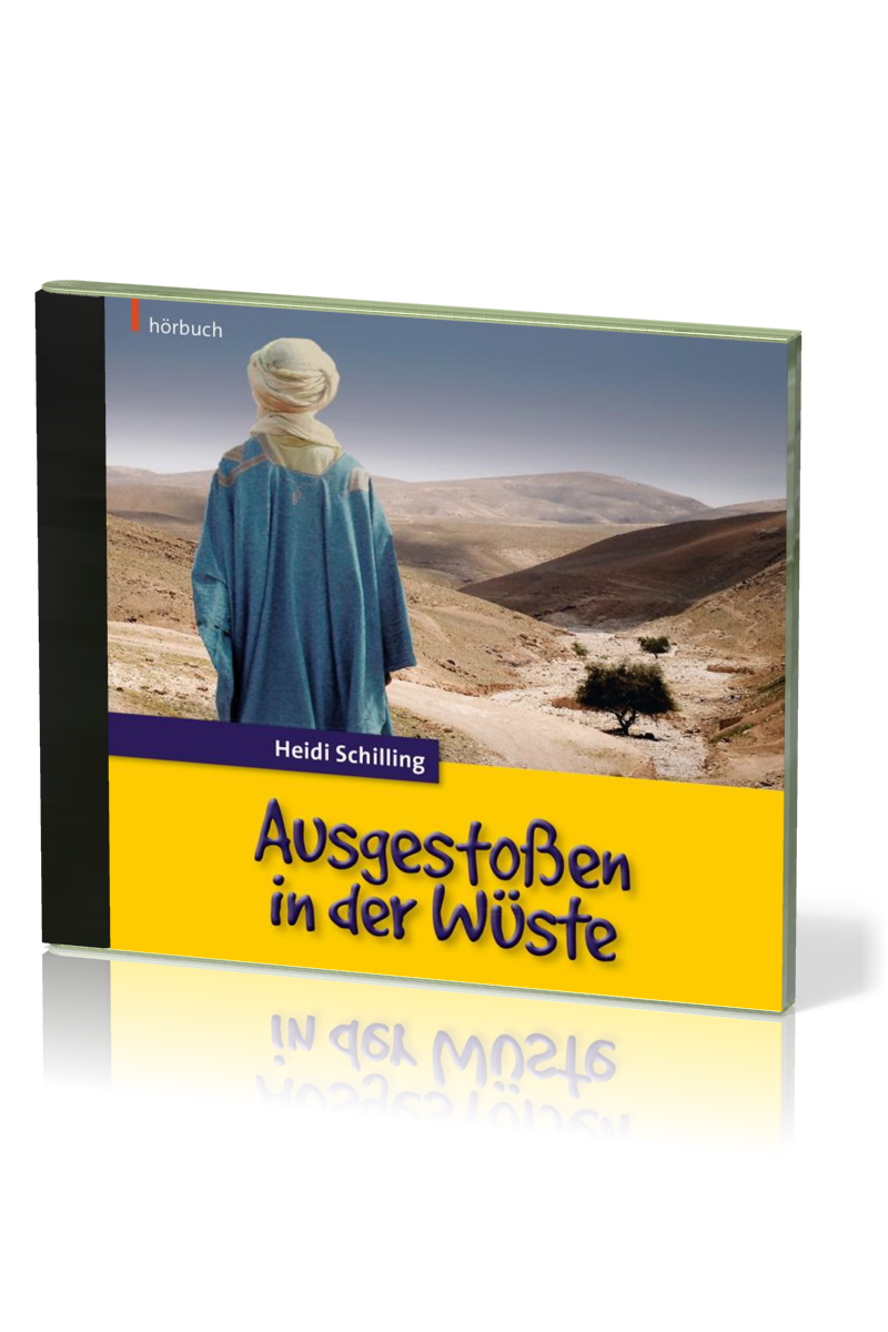 Ausgestossen in der Wüste - Hörbuch