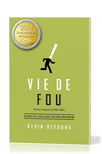 Vie de fou - Un (tout) petit livre au sujet d'un (très) grand problème