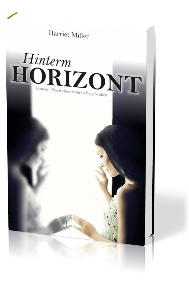 Hinterm Horizont - Nach einer wahren Begebenheit