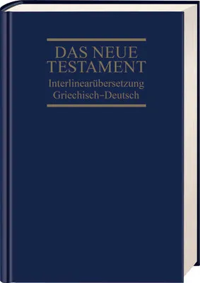 Grec-Allemand, Nouveau Testament interlinéair