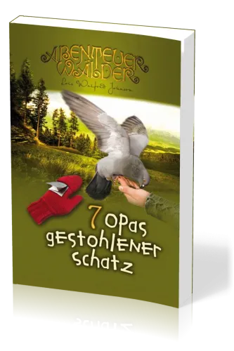 Opas gestohlener Schatz - Die Abenteuerwälder, Band 7