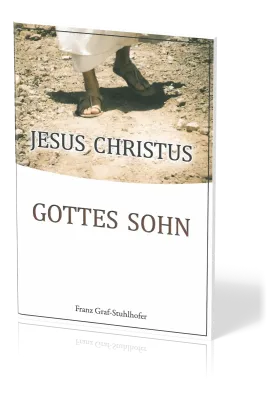 JESUS CHRISTUS - GOTTES SOHN