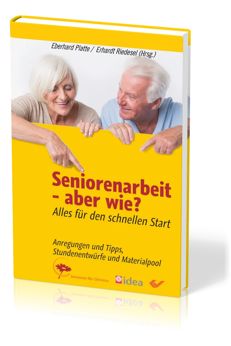 Seniorenarbeit - aber wie? - Alles für den schnellen Start