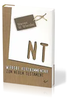 Wiersbe Kurzkommentar zum Neuen Testament