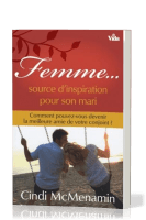 Femme… source d'inspiration pour son mari - Comment pouvez-vous devenir la meilleure amie de...