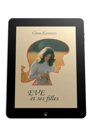 Eve et ses filles - volume 1 - Ebook
