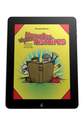 Nouvelles vieilles histoires - 7 épisodes peu connus tirés de la Bible - ePub