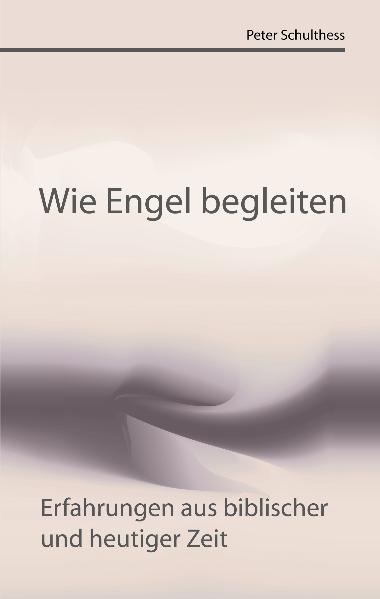 WIE ENGEL BEGLEITEN