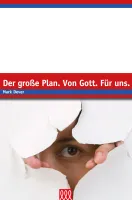 Der große Plan. Von Gott. Für uns - Edition E21