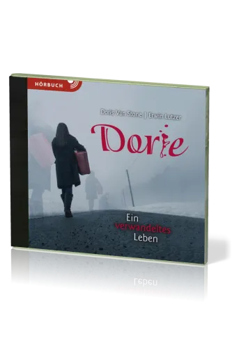 Dorie - Ein verwandeltes Leben - Hörbuch MP3 - CD