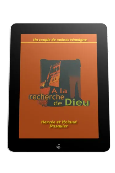 A la recherche de Dieu - Un couple de moines témoigne - ebook