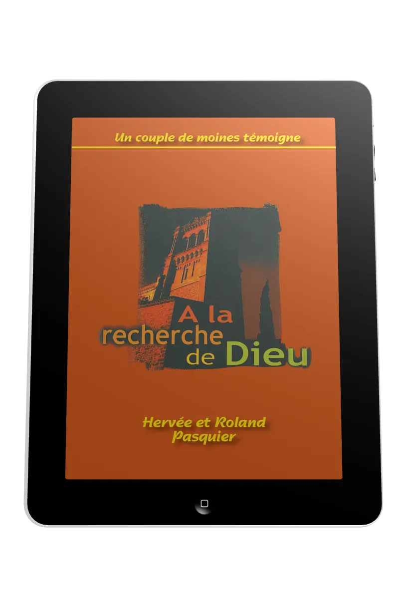 À la recherche de Dieu - Un couple de moines témoigne - ePub