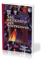 Das Geheimnis der Mayflower - William Bradford