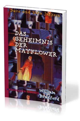 Das Geheimnis der Mayflower - William Bradford