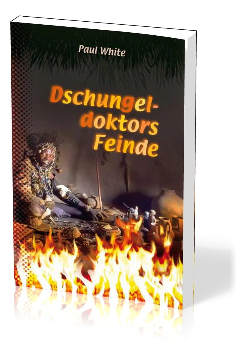 Dschungeldoktors Feinde