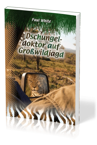 Dschungeldoktor auf Grosswildjagd