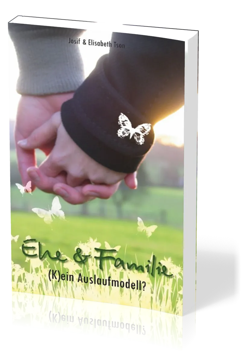 Ehe & Familie - (k)ein Auslaufmodell?